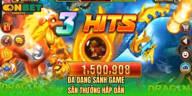Đa dạng sảnh game săn thưởng hấp dẫn
