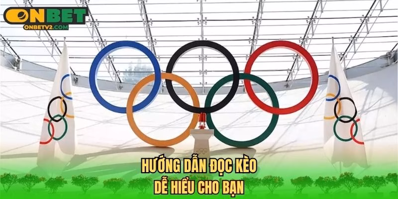 Hướng dẫn đọc kèo dễ hiểu cho bạn