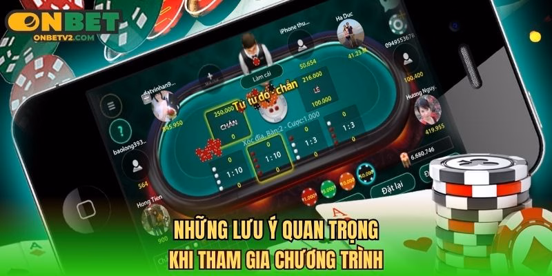 Những lưu ý quan trọng khi tham gia chương trình