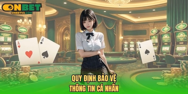 Quy định bảo vệ thông tin cá nhân
